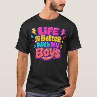 Camiseta La Vida Es Mejor Con Mis Chicos Mamá De Chicos