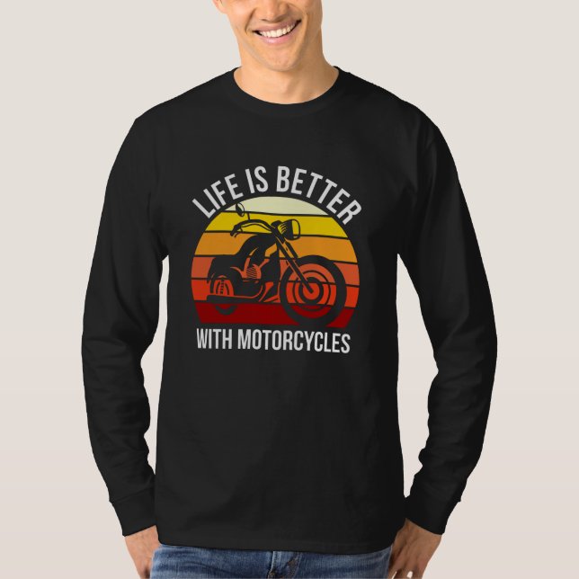 Camiseta La Vida Es Mejor Con Motocicletas Funny Bike Rider (Anverso)