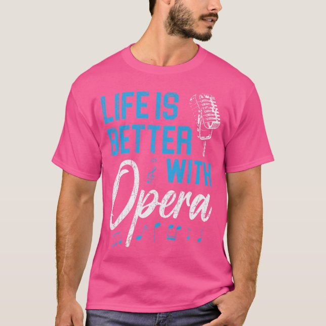 Camiseta La Vida Es Mejor Con Opera Music Voice Theater Ope (Anverso)