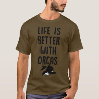 Camiseta La Vida Es Mejor Con Orcas Funny Cuca Asesino Orca