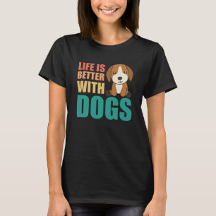 Camiseta La Vida Es Mejor Con Perros Cute Beagle Dog Brown