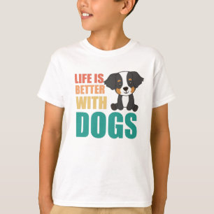 Camiseta La Vida Es Mejor Con Perros Perro De Montaña Berné