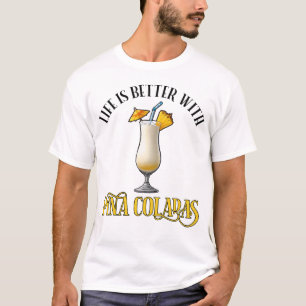 Camiseta La vida es mejor con Piña Coladas