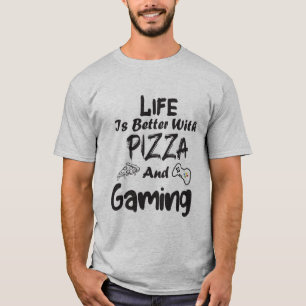 Camiseta la vida es mejor con pizza y juegos