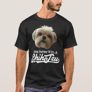 Camiseta La Vida Es Mejor Con Shih Tzu