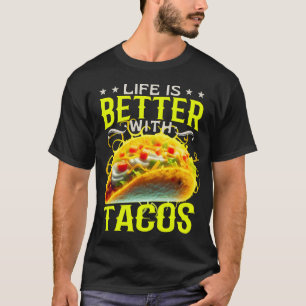 Camiseta la vida es mejor con tacos