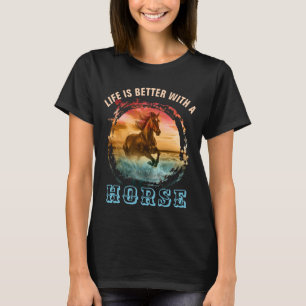 CAMISETA LA VIDA ES MEJOR CON UN CABALLO