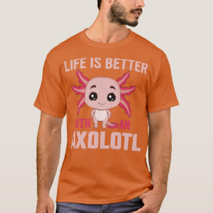 Camiseta La vida es mejor con un capo Axolotl Albino Axolo