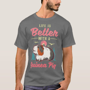 Camiseta La vida es mejor con un cerdo guineano 
