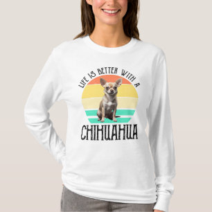 Camiseta La Vida Es Mejor Con Un Chihuahua