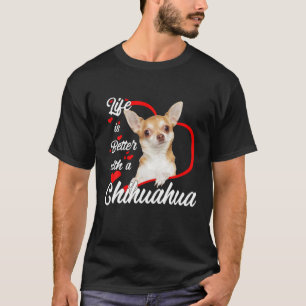 Camiseta La Vida Es Mejor Con Un Chihuahua Funny Que Hace