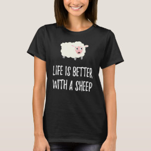 Camiseta La Vida Es Mejor Con Un Criador De Oveja