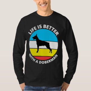 Camiseta La Vida Es Mejor Con Un Doberman 252
