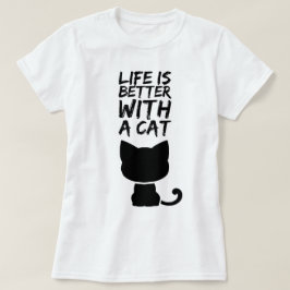 Camiseta La vida es mejor con un gato