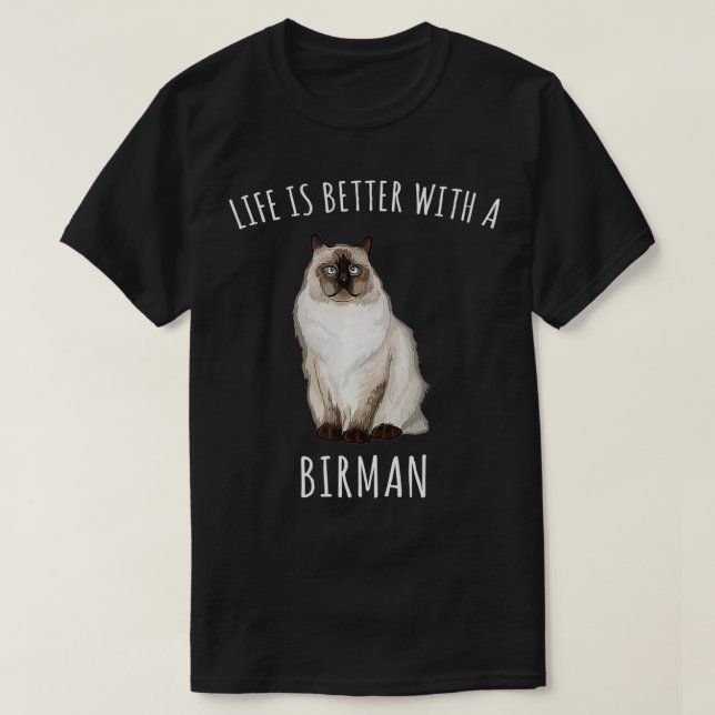 Camiseta La Vida Es Mejor Con Un Gato De Birman (Diseño del anverso)
