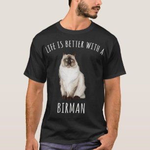 Camiseta La Vida Es Mejor Con Un Gato De Birman