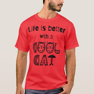 Camiseta La vida es mejor con un gato genial