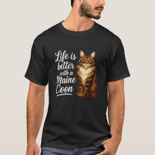 Camiseta La vida es mejor con un gato Maine Coon mamá papá