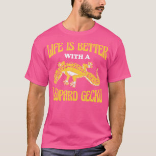Camiseta La Vida Es Mejor Con Un Gecko De Leopardo