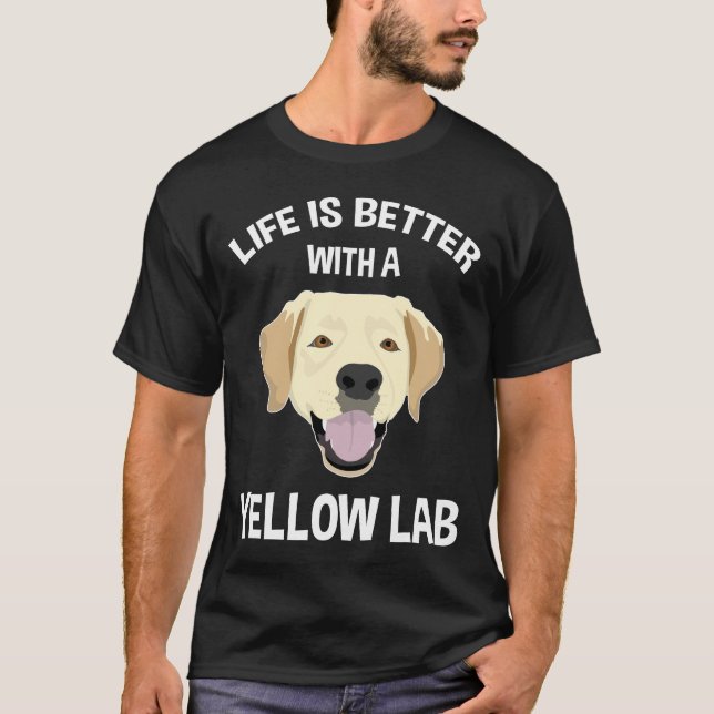 Camiseta La Vida Es Mejor Con Un Laboratorio Amarillo (Anverso)