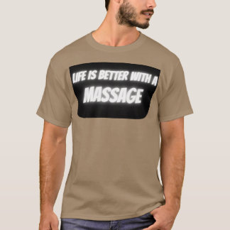 Camiseta la vida es mejor con un masaje 194