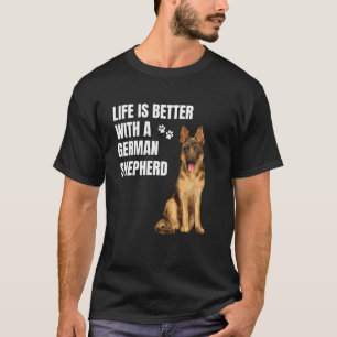 Camiseta La vida es mejor con un pastor alemán