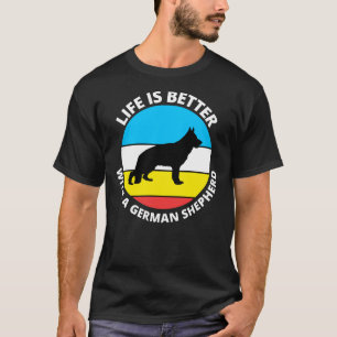 Camiseta La Vida Es Mejor Con Un Pastor Alemán 124