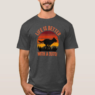Camiseta La vida es mejor con un pastor holandés vintage