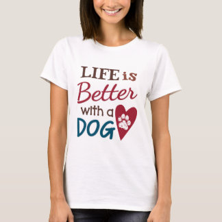 Camiseta 'La Vida Es Mejor Con Un Perro'