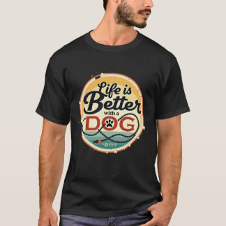 Camiseta La vida es mejor con un perro