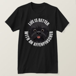 Camiseta La Vida Es Mejor Con Un Perro Affenpinscher.