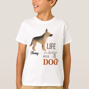 Camiseta "La vida es mejor con un perro", de German Shepher