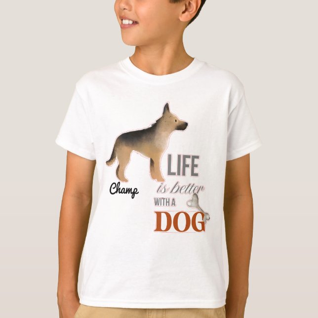Camiseta "La vida es mejor con un perro", de German Shepher (Anverso)