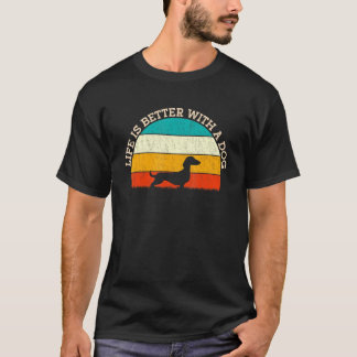Camiseta La Vida Es Mejor Con Un Perro - Dueños De Dachshun