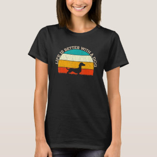 Camiseta La Vida Es Mejor Con Un Perro - Dueños De Dachshun