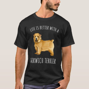 Camiseta La Vida Es Mejor Con Un Perro Norwich Terrier