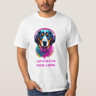 Camiseta La vida es mejor con un perro - Perro divertido