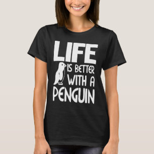 Camiseta La vida es mejor con un pingüino divertido y un pi