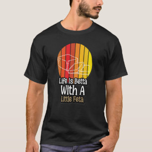 Camiseta La vida es mejor con un poco de queso feta