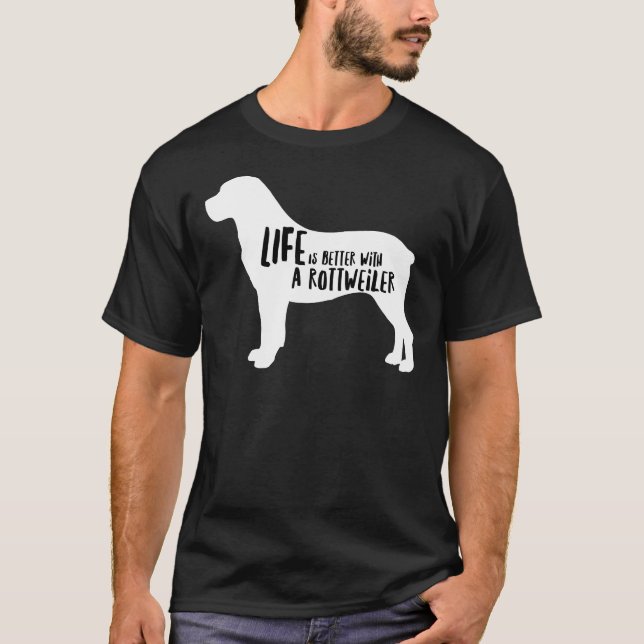Camiseta La Vida Es Mejor Con Un Rottweiler 35 (Anverso)