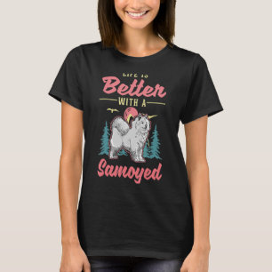 Camiseta La vida es mejor con un Samoyed