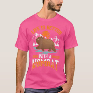Camiseta La Vida Es Mejor Con Un Wombat