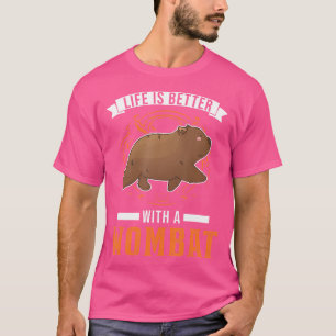 Camiseta La Vida Es Mejor Con Un Wombat