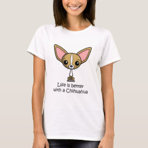Camiseta La vida es mejor con una chihuahua