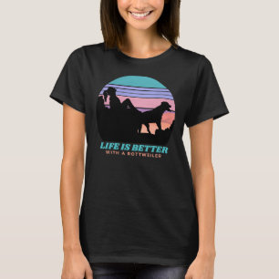 Camiseta La Vida Es Mejor Con Una Mujer Rottweiler Activa