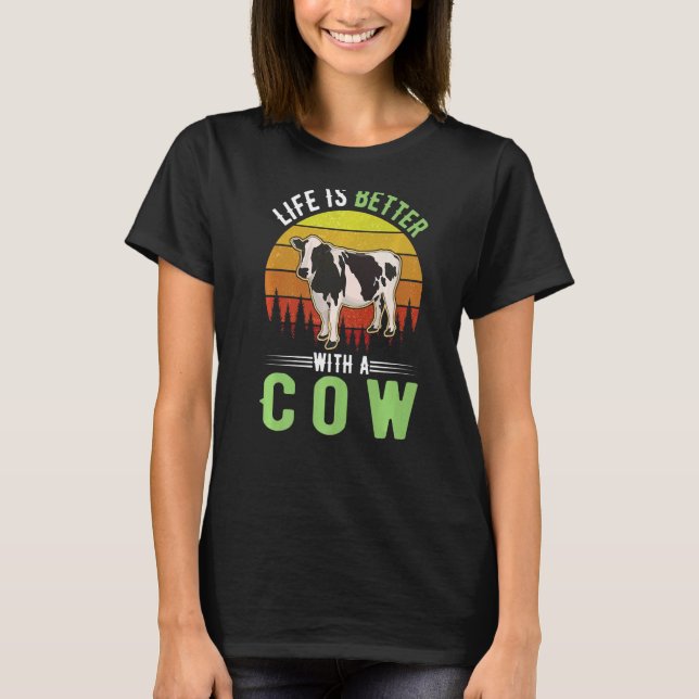 Camiseta La vida es mejor con una prima de vaca (Anverso)