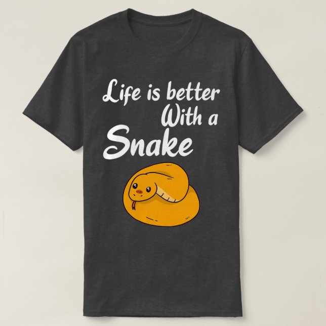 Camiseta La vida es mejor con una serpiente (5) (Diseño del anverso)