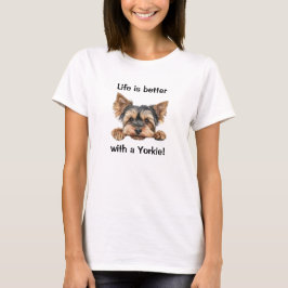 Camiseta La vida es mejor con una yorkie