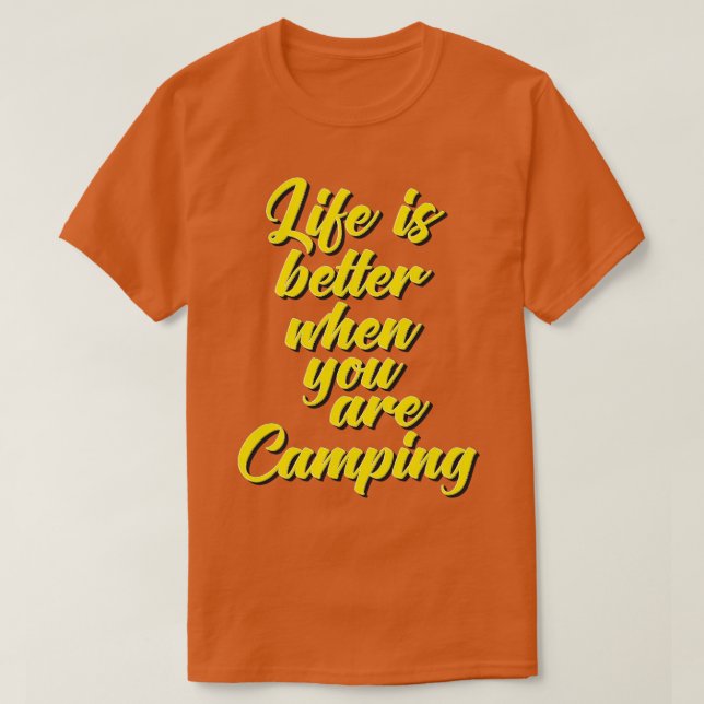 Camiseta La Vida Es Mejor Cuando Acampas (Diseño del anverso)