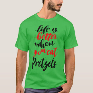 Camiseta La Vida Es Mejor Cuando Comes Pretzels 2